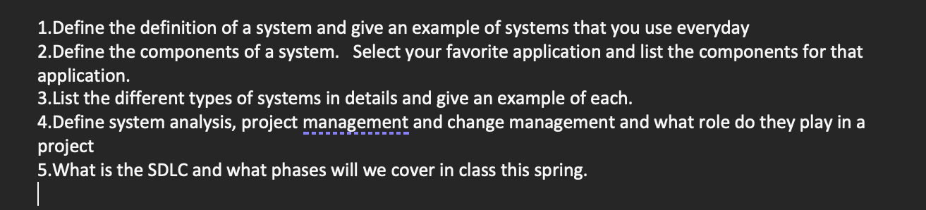 Solved 1.Define the definition of a system and give an | Chegg.com