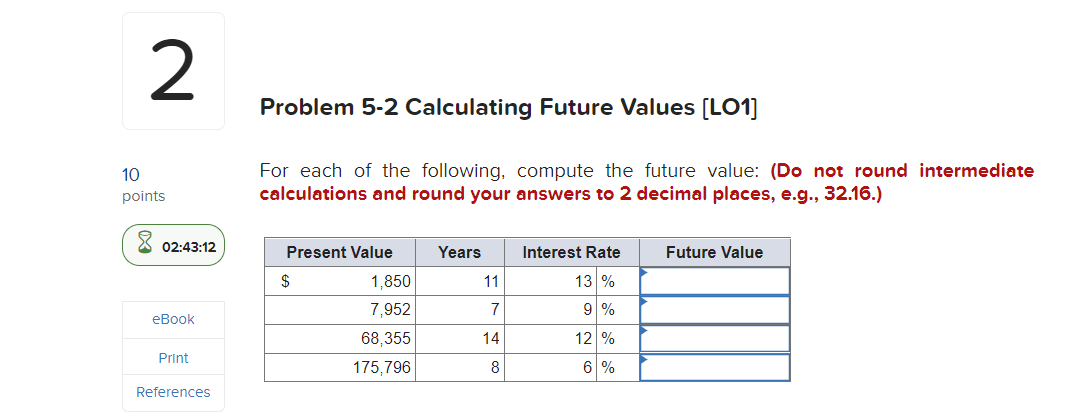 Solved 2 Problem 5-2 Calculating Future Values (LO1] 10 | Chegg.com