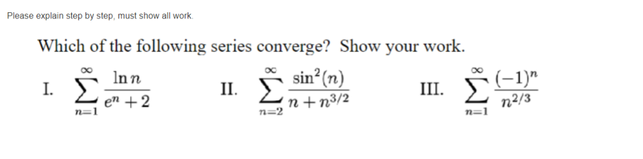 Solved Please explain step by step, must show all work. | Chegg.com
