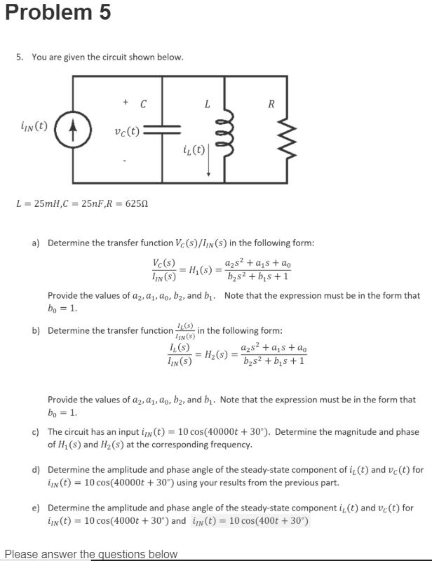 Solved Problem 5 5. You are given the circuit shown below. | Chegg.com
