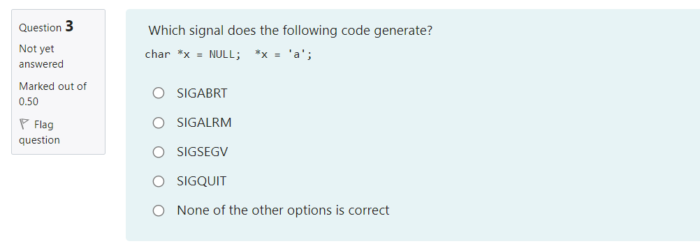 Solved Question 3 Which signal does the following code | Chegg.com