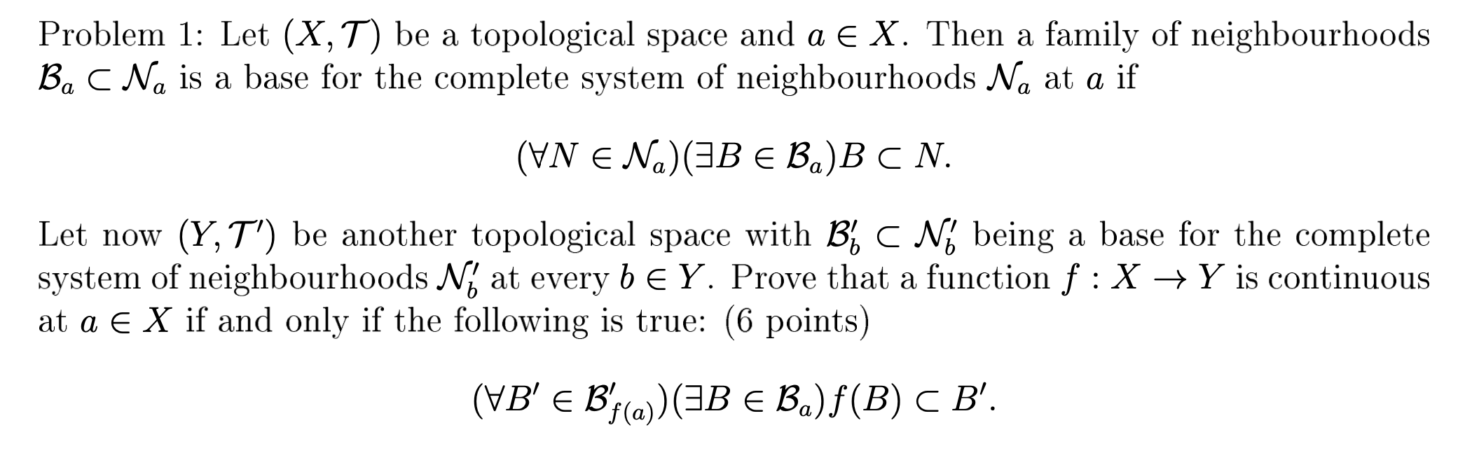 Solved Problem 1: Let (X,T) Be A Topological Space And A E | Chegg.com