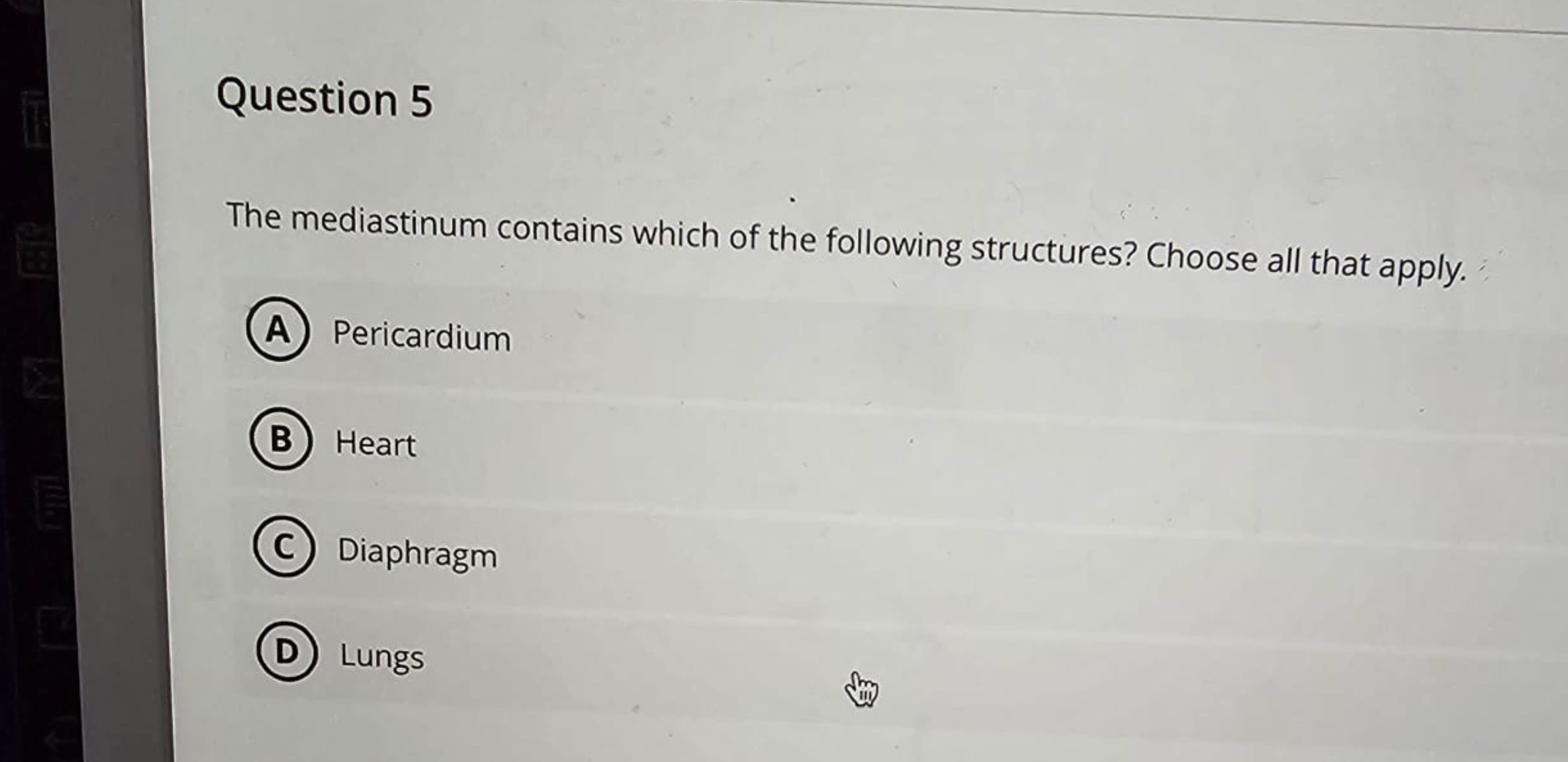 Solved Question 5The mediastinum contains which of the | Chegg.com