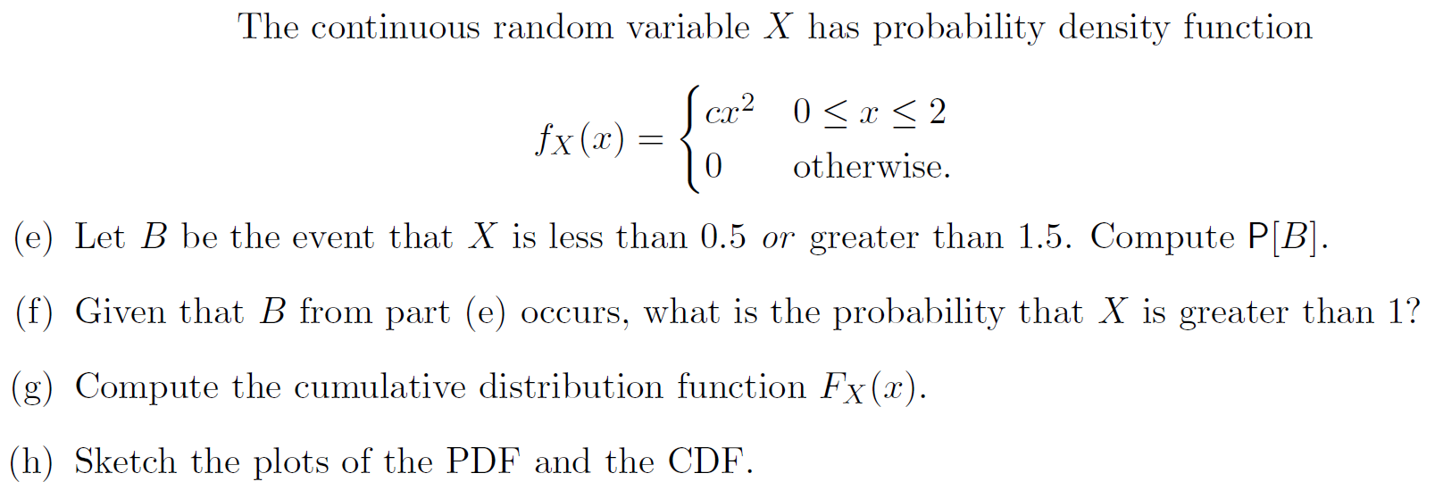 Solved The Continuous Random Variable X Has Probability Chegg Com