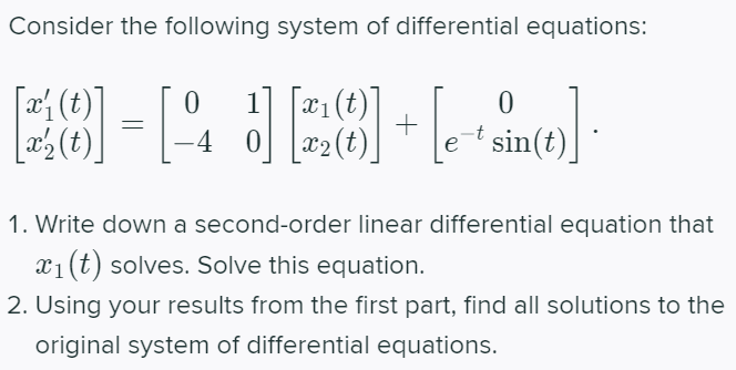Solved Consider the following system of differential | Chegg.com