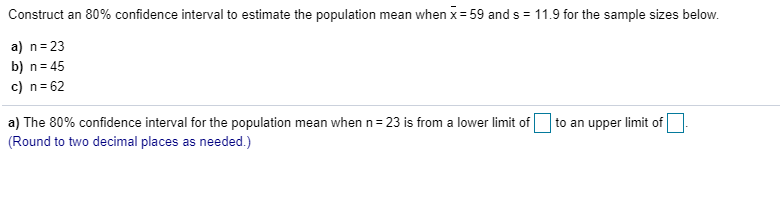 Solved Construct an 80% confidence interval to estimate the | Chegg.com