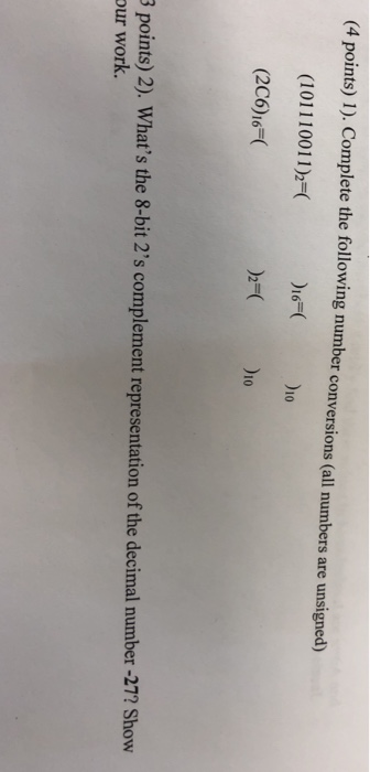Solved 1). Complete the following number conversions (all | Chegg.com
