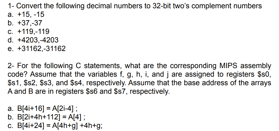 Solved 1- Convert the following decimal numbers to 32 -bit | Chegg.com
