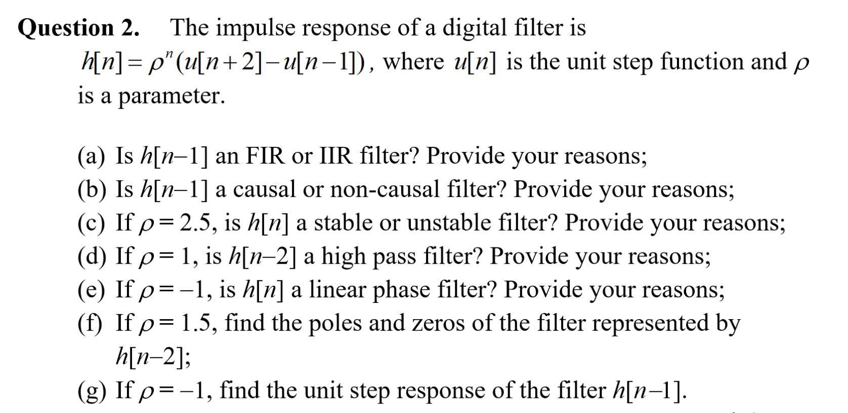 Solved Question 2. The impulse response of a digital filter | Chegg.com