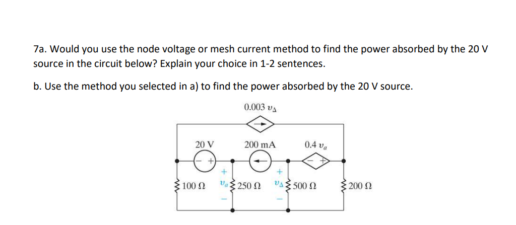 7a. Would you use the node voltage or mesh current | Chegg.com