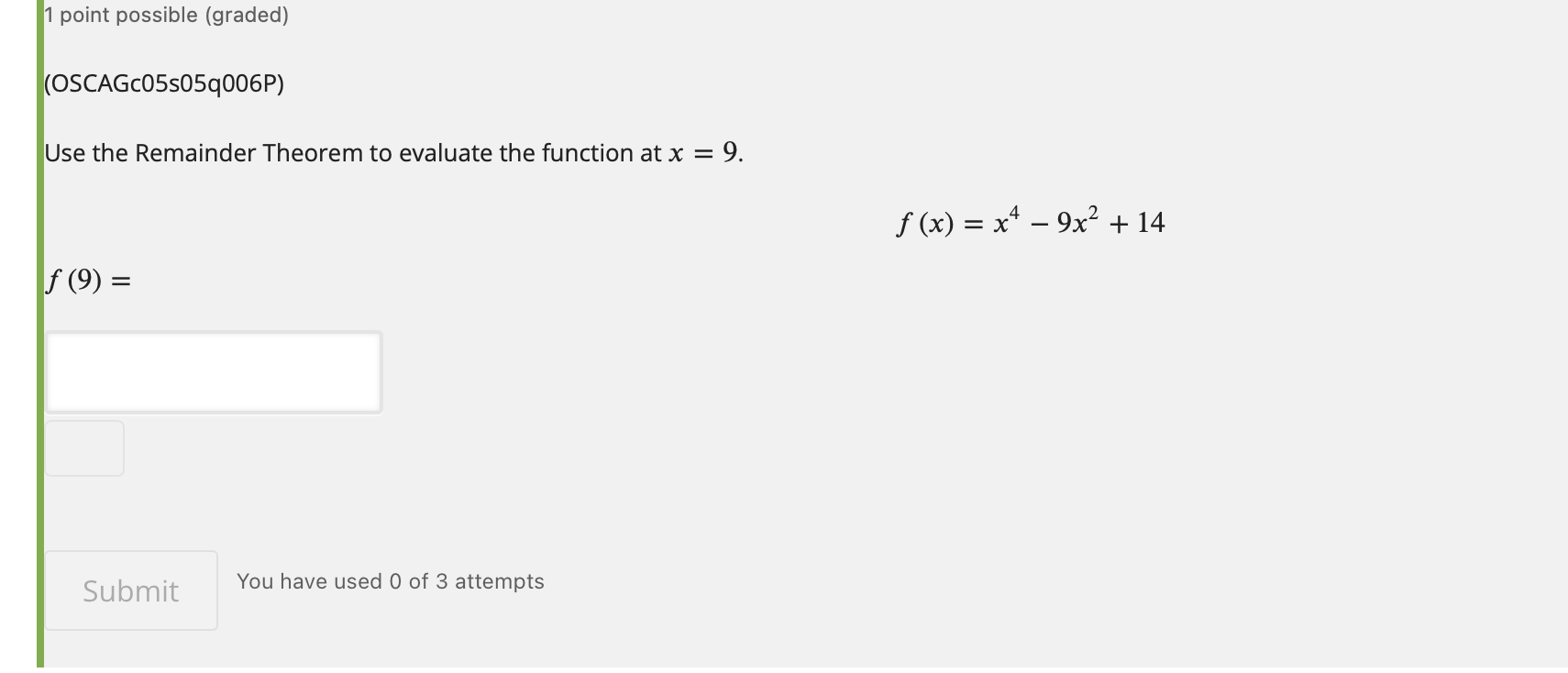 Solved 1 point possible (graded) (OSCAGC055057006P) Use the | Chegg.com