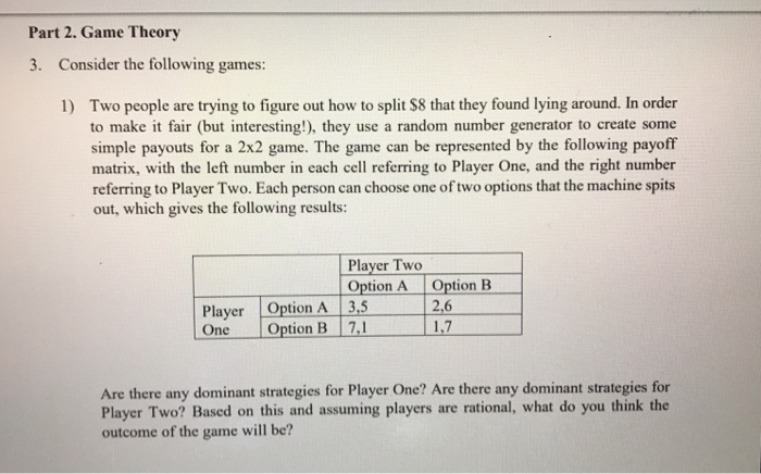 Solved Part 2 Game Theory 3 Consider The Following Games Chegg Solved Part 2 Game Theory 3 Consider The Following Games Chegg