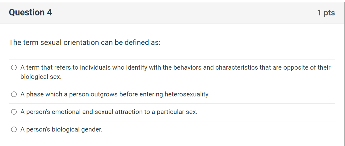 Solved Question 4 1 pts The term sexual orientation can be | Chegg.com