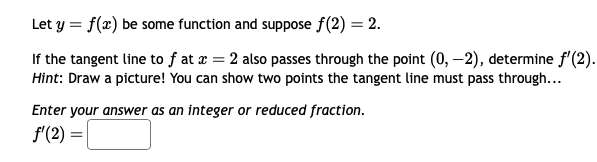 Solved Let Y F X Be Some Function And Suppose F 2 2 If