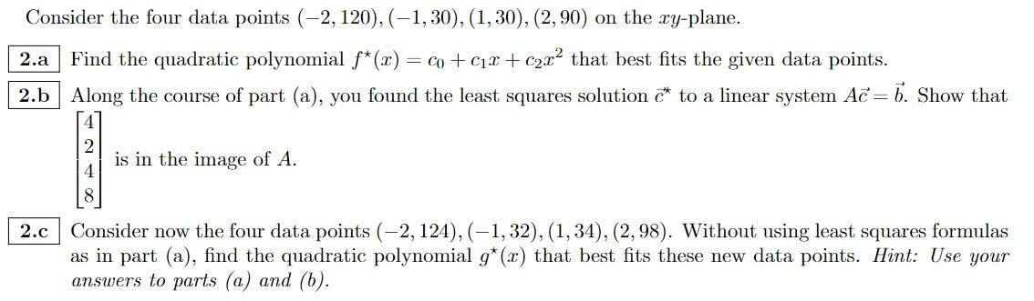 Solved Consider the four data points (-2, 120), (-1, 30), | Chegg.com