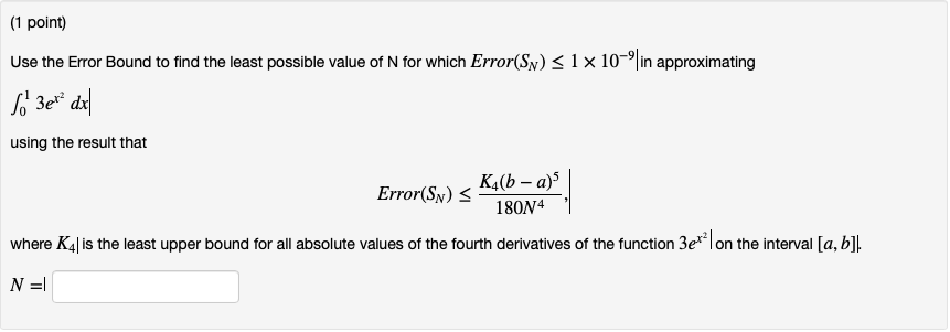 Solved Use the Error Bound to find the least possible value | Chegg.com