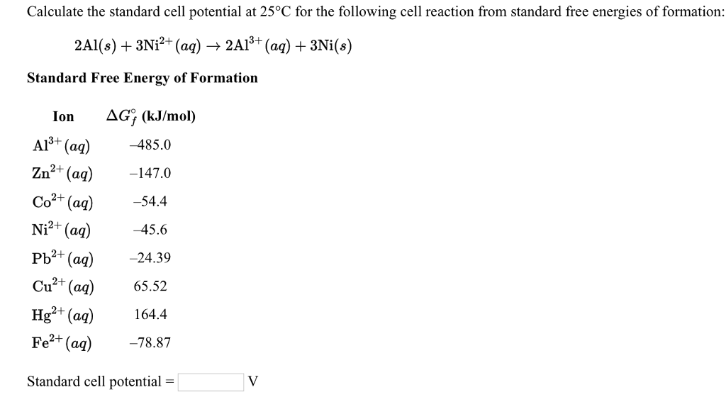 Solved Calculate the standard cell potential at 25°C for the