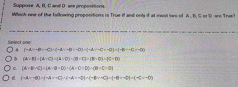 Solved Suppose A, B, C And D Are Propositions. Which One Of | Chegg.com