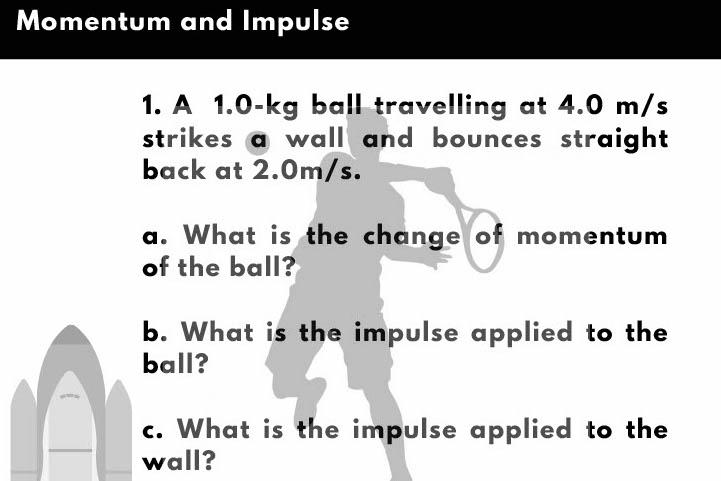Solved Momentum and Impulse 1. A 1.0-kg ball travelling at | Chegg.com
