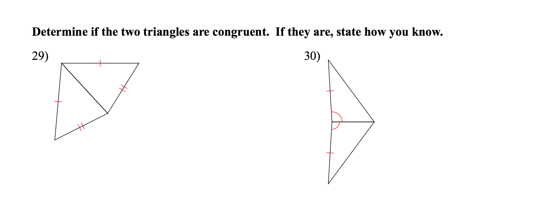 Solved Determine if the two triangles are congruent. If they | Chegg.com