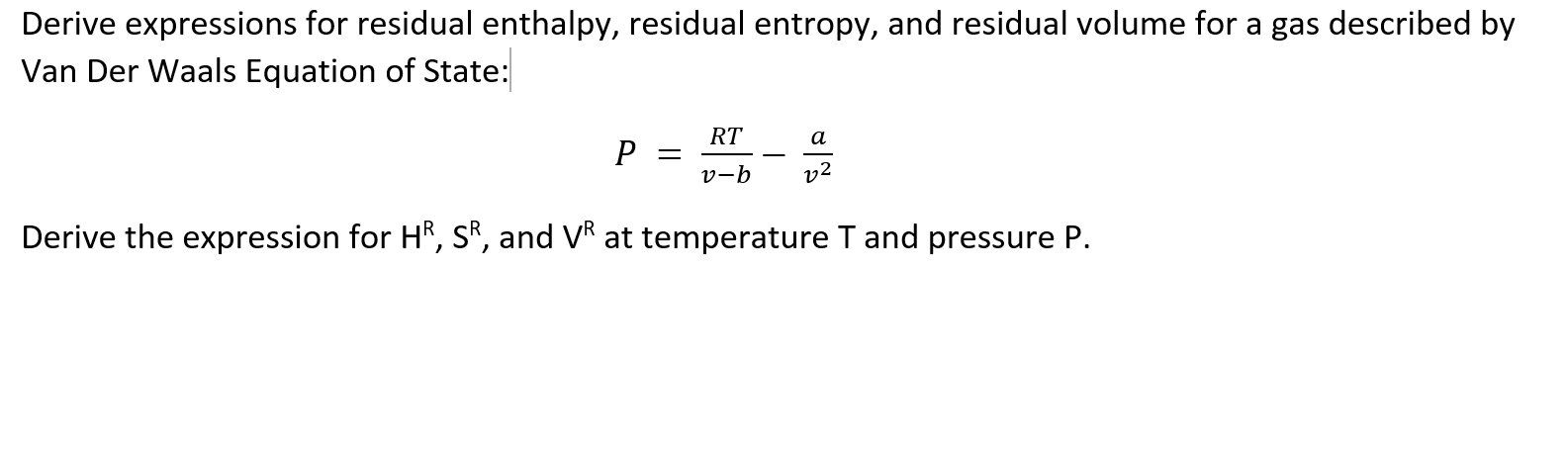 Solved Derive expressions for residual enthalpy, residual | Chegg.com