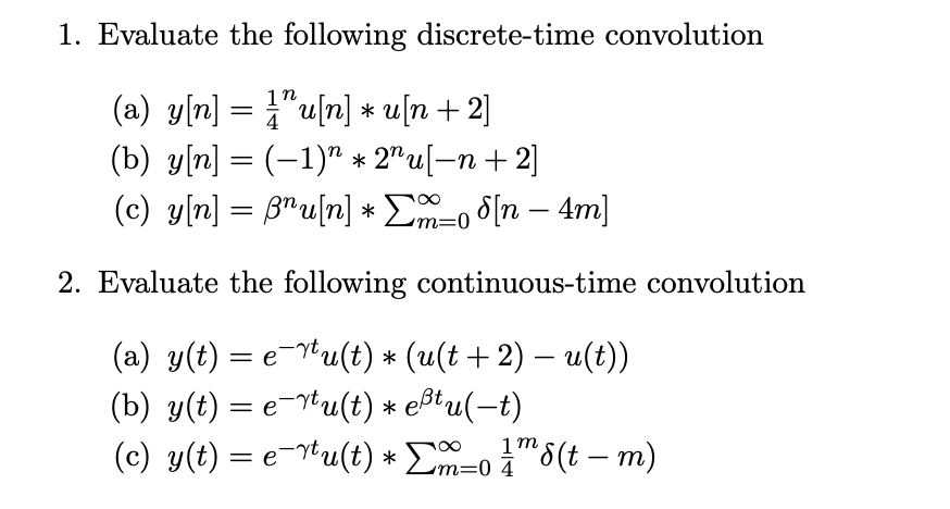 Solved 1. Evaluate The Following Discrete-time Convolution | Chegg.com