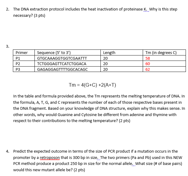 Solved 2. The DNA extraction protocol includes the heat