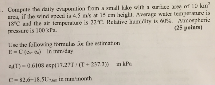Solved Compute the daily evaporation from a small lake with | Chegg.com
