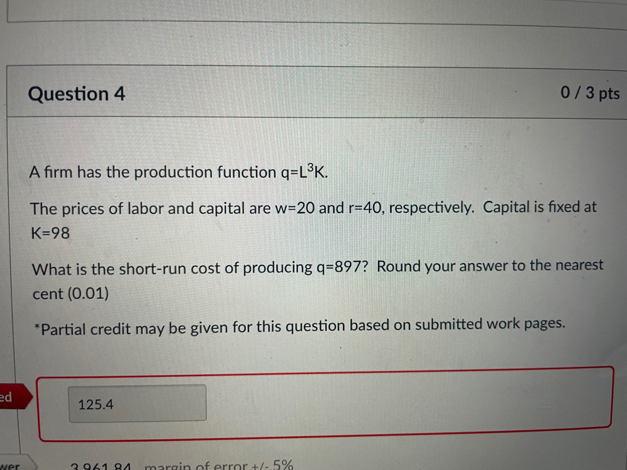 Solved Question 4 0/3 pts A firm has the production function | Chegg.com