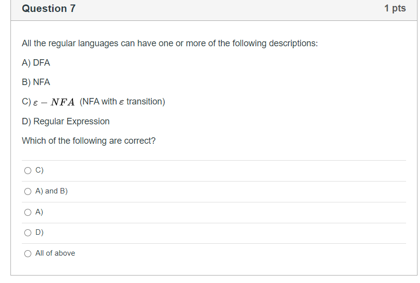 Solved Question 7 1 pts All the regular languages can have | Chegg.com