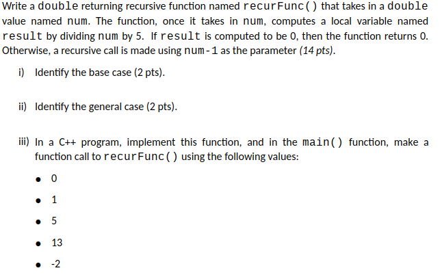 Solved Write a double returning recursive function named | Chegg.com