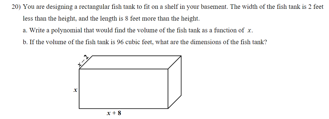 Solved 20) You are designing a rectangular fish tank to fit | Chegg.com