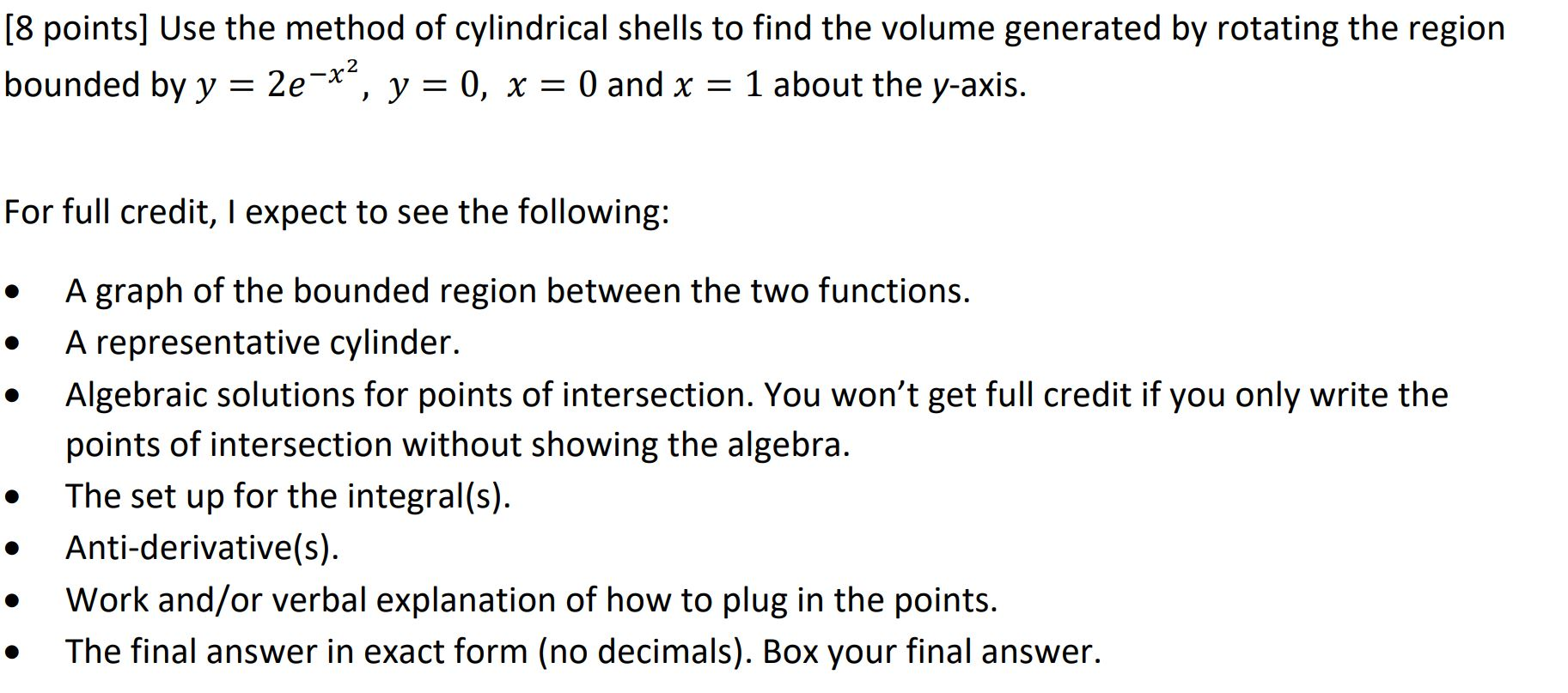 Solved [8 points] Use the method of cylindrical shells to | Chegg.com