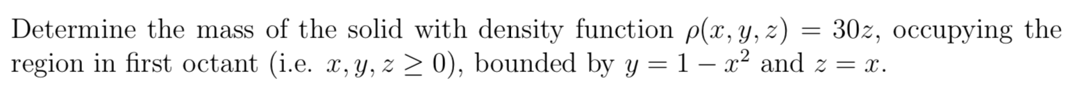Solved Determine the mass of the solid with density function | Chegg.com