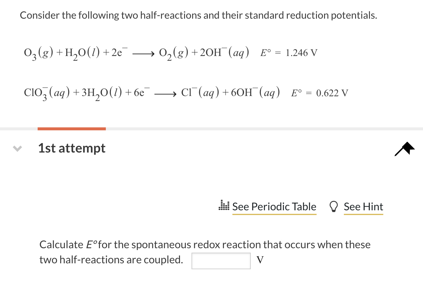 Consider the following two half-reactions and their standard reduction potentials.
\[
\mathrm{O}_{3}(g)+\mathrm{H}_{2} \mathr