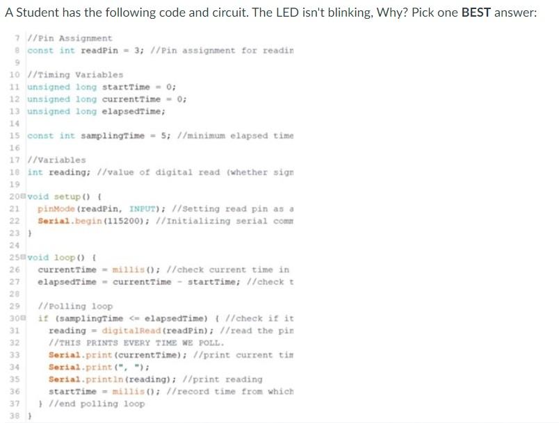 Solved A Student has the following code and circuit. The LED | Chegg.com