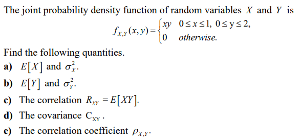 Solved The joint probability density function of random | Chegg.com