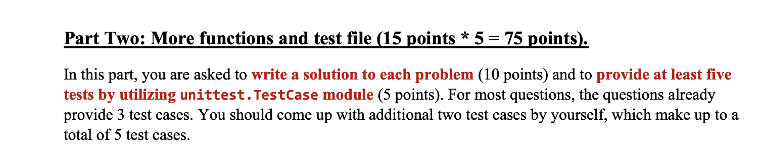 Solved Part Two: More functions and test file (15 points * 5 | Chegg.com