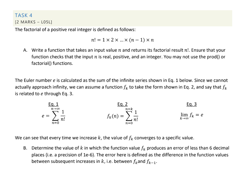 Solved TASK 4 [2 MARKS - LO5L] The factorial of a positive | Chegg.com