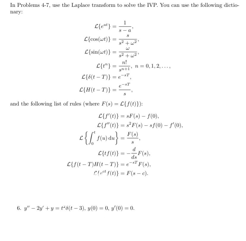 Solved In Problems 4-7, use the Laplace transform to solve | Chegg.com