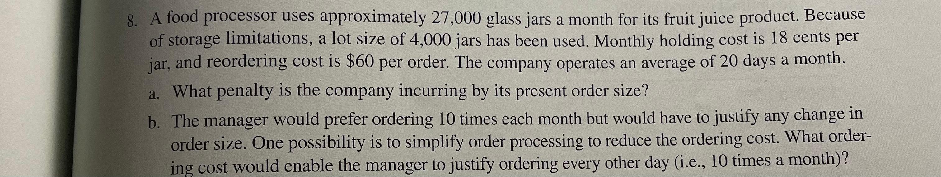 Solved 8. A food processor uses approximately 27,000 glass