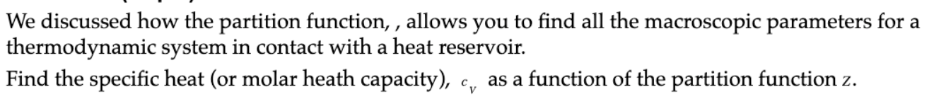 Solved We discussed how the partition function, , allows you | Chegg.com