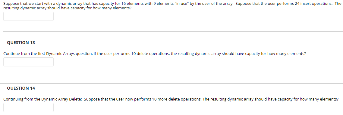 Solved Suppose that we start with a dynamic array that has | Chegg.com