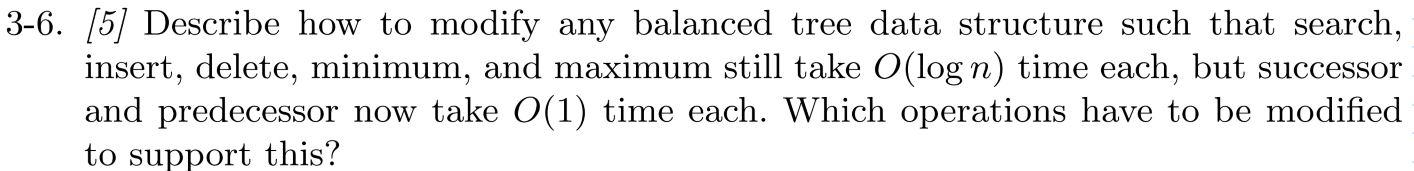 Solved -6. [5] Describe how to modify any balanced tree data | Chegg.com