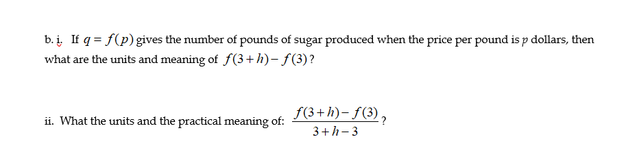 Solved B I If Q F P Gives The Number Of Pounds Of Sug Chegg Com