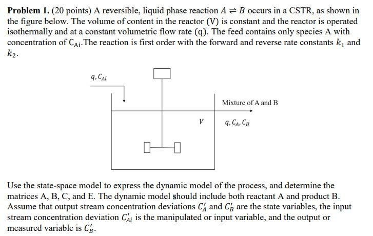 Solved Problem 1. (20 points) A reversible, liquid phase | Chegg.com