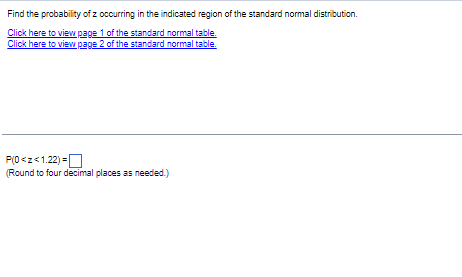 Solved Find the probability of z occurring in the indicated | Chegg.com