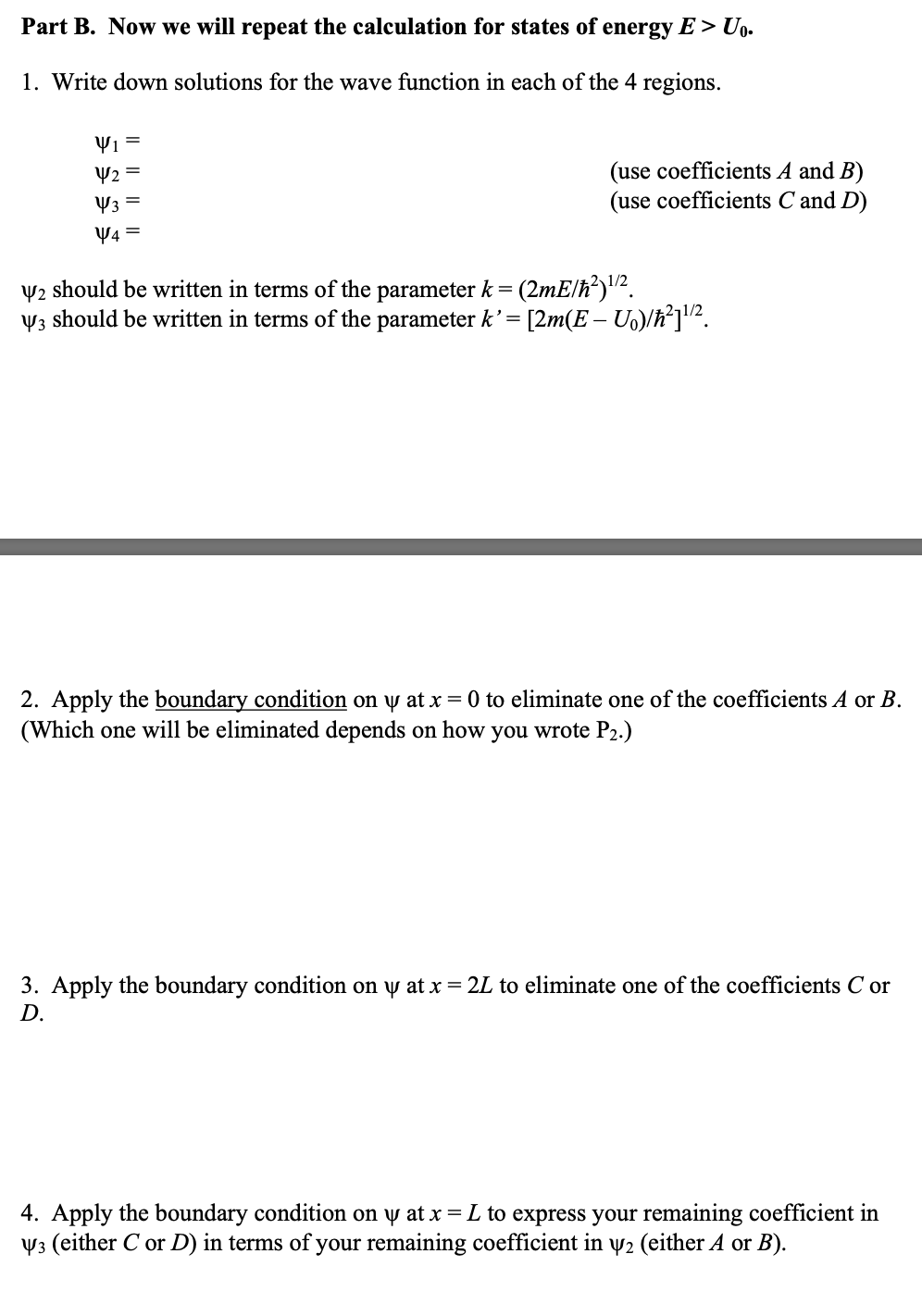 Solved In This Calculation You Will Analyze The Quantum | Chegg.com