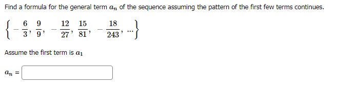 Solved Find a formula for the general term an of the | Chegg.com