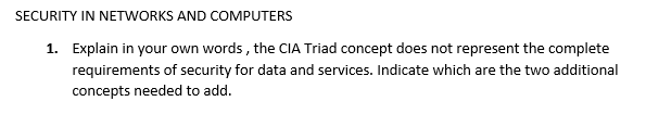 Solved SECURITY IN NETWORKS AND COMPUTERS 1. Explain In Your | Chegg.com